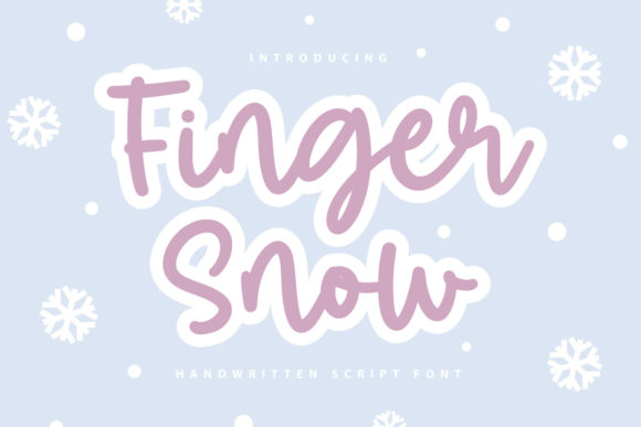 Finger Snow: A Script Font That Adds Warmth and Personality to Campaign Designs