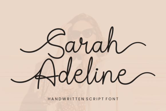 Sarah Adeline: A Designer’s Take on This Elegant Handwritten Font
